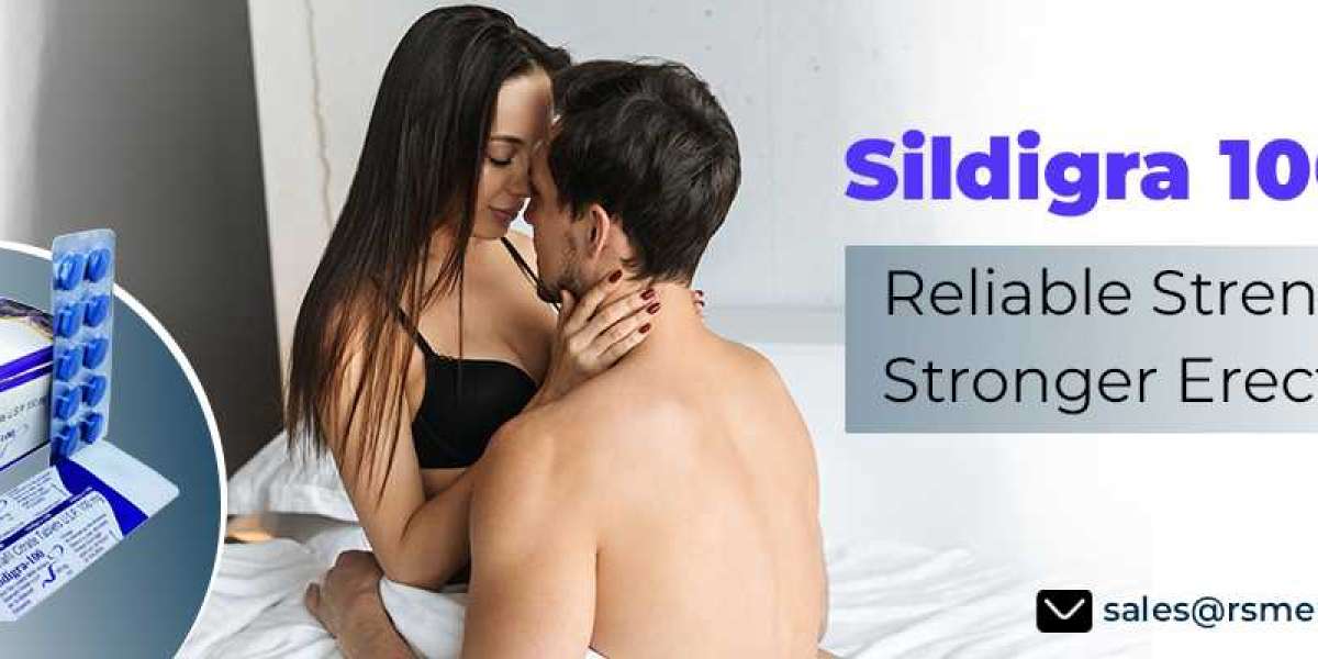 Effectively Regain Erectile Strength Among Men With Sildigra 100mg